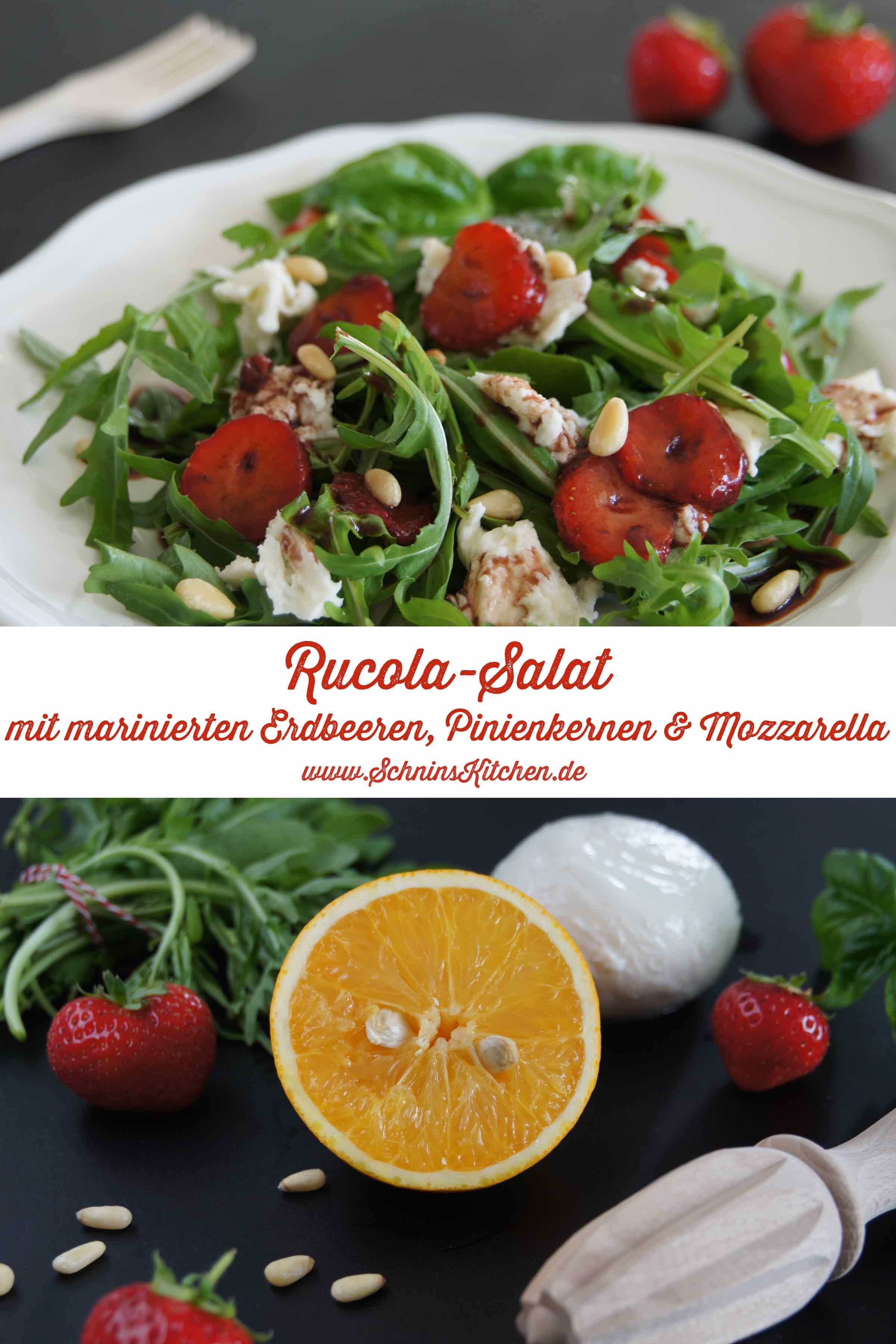 Schnin's Kitchen: Rucola-Salat mit marinierten Erdbeeren, Mozzarella & gerösteten Pinienkernen
