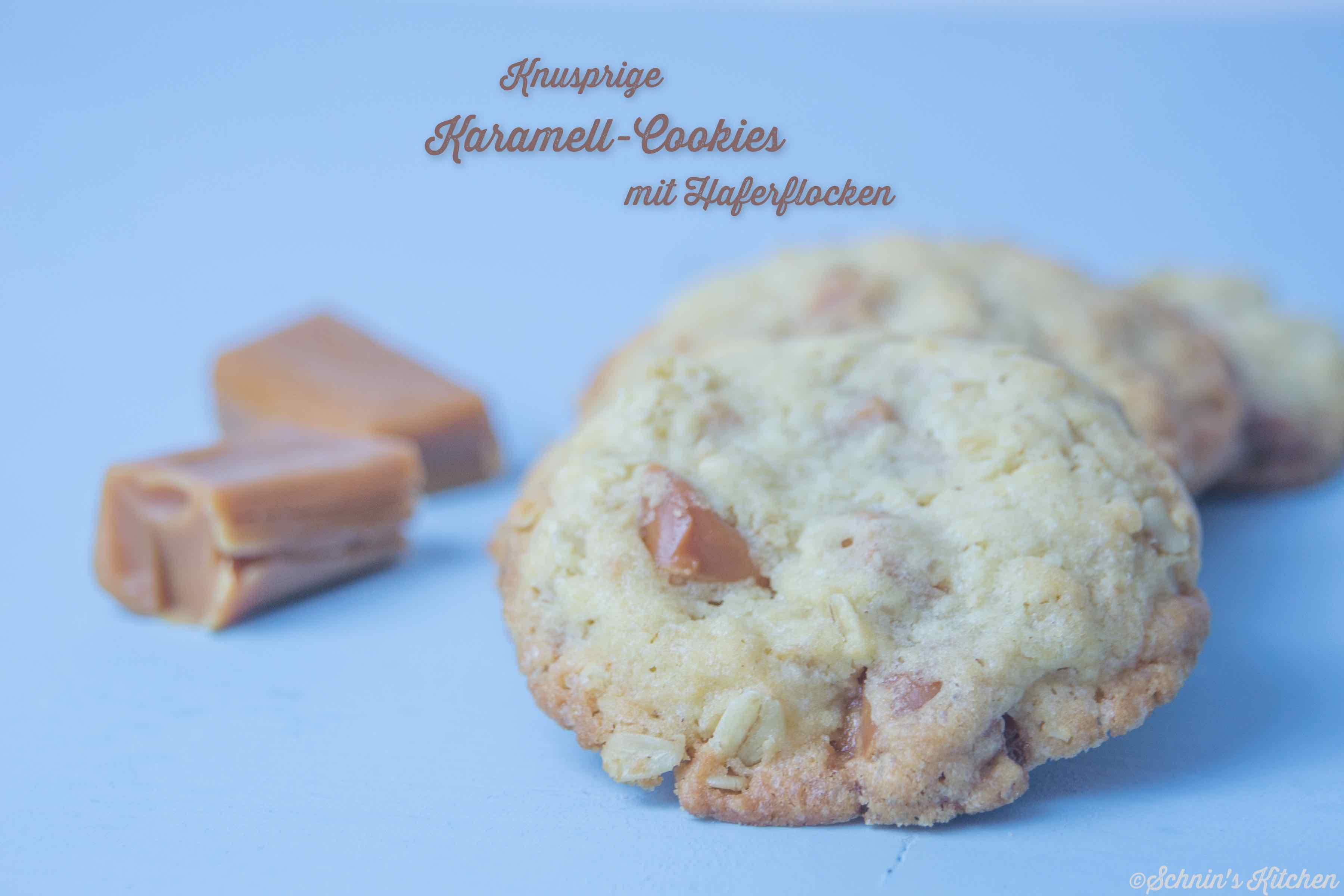 Schnin's Kitchen: Knusprige Karamell-Cookies mit Haferflocken